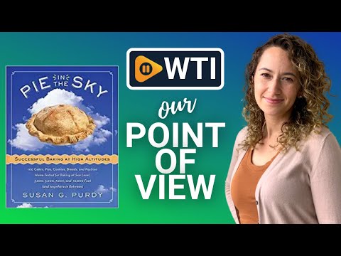 Pie in the Sky Baking at High Altitudes | Our Point Of View