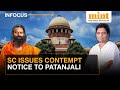 'Country Has Been Taken For a Ride'; Supreme Court Issues Contempt Notices To Patanjali | Details