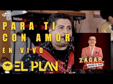El Plan - Para ti con amor (en vivo, Zagar desde el bar, 20201)