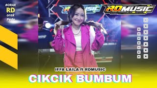 Download lagu CIK CIK BUM BUM - Iffa Lailla || RD MUSIC PEKALONGAN mp3