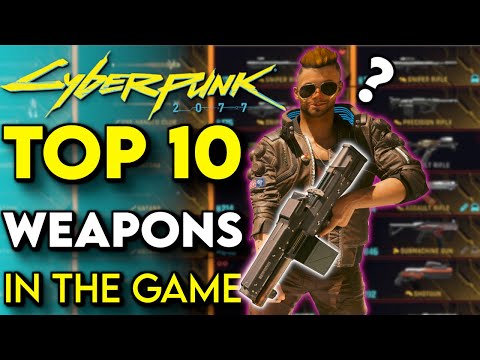 TOP 10 Weapons In Cyberpunk 2077! | Cyberpunk 2077 Best Builds (Tips & Tricks)