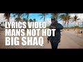 MANS NOT HOT LYRICS BIG SHAQ LYRICS MUSIC VIDEO