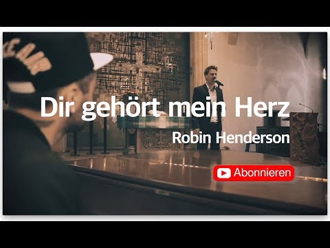 Dir gehört mein Herz - Hochzeitsversion | Robin Henderson & Patrick Blessing