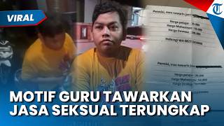 MOTIF GURU MTs Tawarkan Jasa Seksual Sesama Jenis di Tangsel: Terdesak Ekonomi dan Broken Home