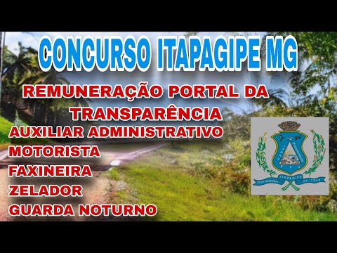 CONCURSO ITAPAGIPE REMUNERAÇÃO AUXILIAR ADM, GUARDA NOTURNO, MOTORISTA, ZELADOR, FAXINEIRO.