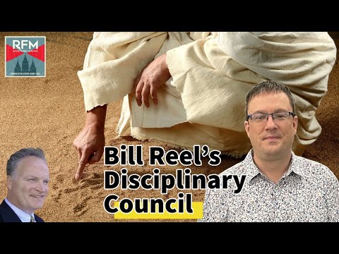 Radio Free Mormon After Dark: 056: Bill Reel’s Disciplinary Council