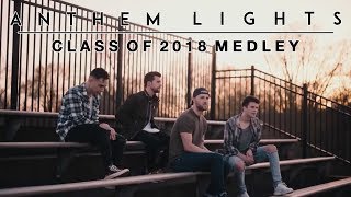 Class of 2018 Medley