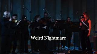 Weird Nightmare by C. Mingus © Performed by Sophie Dunér & O/Modernt Chamber Orchestra