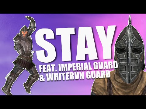 STAY feat. Imperial Guard & Whiterun Guard (The Elder Scrolls: Oblivion & Skyrim Remix)