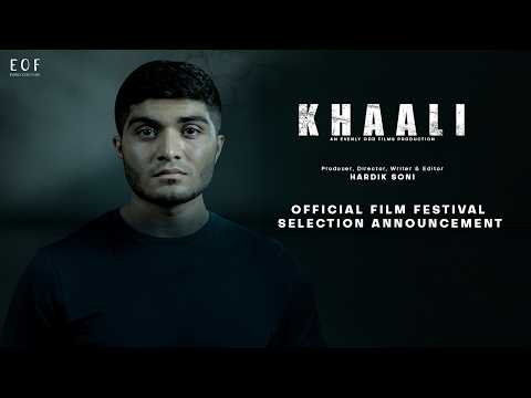 KHAALI (EMPTY) | FIRST FILM FESTIVAL ANNOUNCEMENT