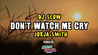 Download lagu DJ SLOW - DON'T WATCH ME CRY - SLOW ANGKLUNG - FULL LIRIK - DJ INDRA mp3 Download lagu DJ SLOW - DON'T WATCH ME CRY - SLOW ANGKLUNG - FULL LIRIK - DJ INDRA mp3