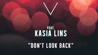 Kolortone feat. Kasia Lins - Don&#39;t Look Back