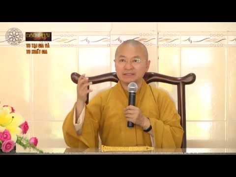 Kinh trường bộ 02 - Kinh Sa-môn quả - Thành quả của người tu hành (26/05/2014) - Thích Nhật Từ