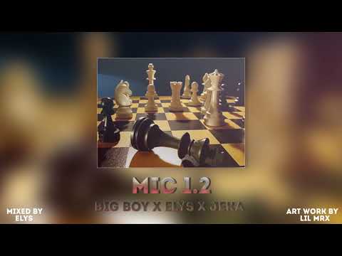 BIGBOY x ELYS X JEKA TOXIC  - MIC 1.2   (OFFICIAL AUDIO)