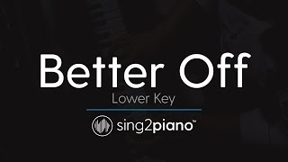 Better Off (Lower Key - Piano Karaoke) Ariana Grande