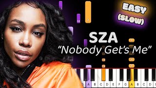 SZA Nobody Get's Me Piano Tutorial! (Easy) SLOW 50% Speed