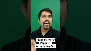 SSC CPO 2022 Paper -|| Answer Key Out
