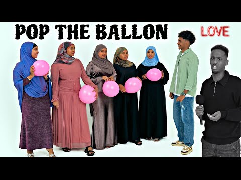 DOOQAADA MA TAHAY BUJI BUUFINTA QALBI JAB WAYE SIDAN || POP THE BALLOON ||