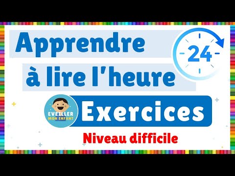 Apprendre à lire l'heure - Exercices - Niveau difficile