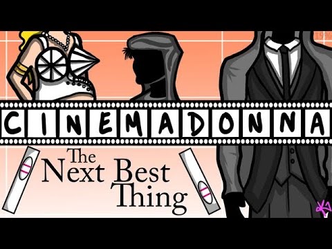 CINEMADONNA: "The Next Best Thing"