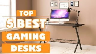 Gaming Desk: Best Gaming Desk 2026 (Buying Guide)|Top Rated 