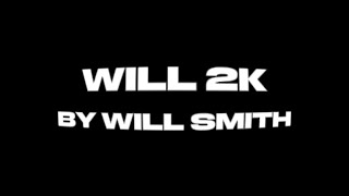 Will 2K - Will Smith