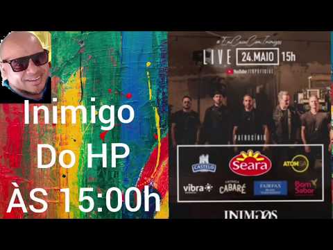 Inimigo do HP live 24/05 Domingo ,Live de Inimigos Da Hp #fiqueemcasa
