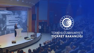 T.C Ticaret Bakanlığı Yeni Nesil Destekler ve Prefinansman Lansmanı