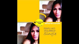 Download lagu TATA JANEETA - PENIPU HATI (2013) (CD-RIP) mp3