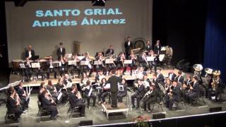 Santo Grial - Andrés Álvarez . Banda de Música de Arona