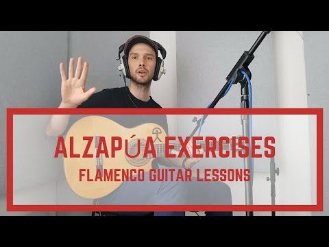 Alzapua Exercises | Flamenco Guitar Lesson