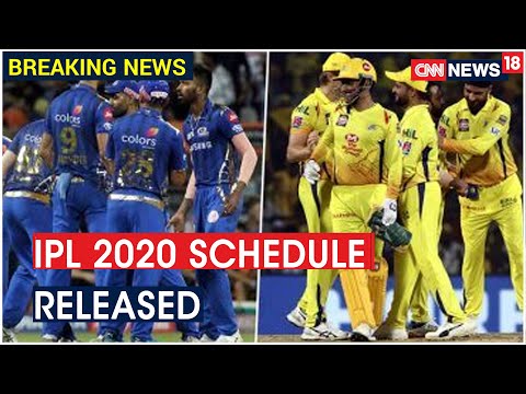 IPL 2020 Schedule Released, Mumbai Indians To Play Chennai Super Kings In Opener On Sept 19