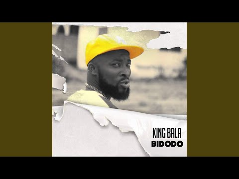 Bidodo - King Bala