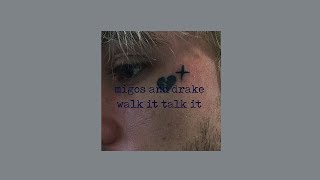 walk it talk it - migos feat. drake (lyrics)