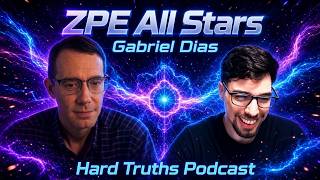 ZPE All Stars - Gabriel Dias Hard Truths Podcast