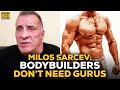 Milos Sarcev: Bodybuilders Don't Need Gurus To Succeed