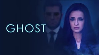 Ghost Full Movie Review | Sanaya Irani, Vikram Bhatt, Shivam Bhaargava, Gayathri Iyer