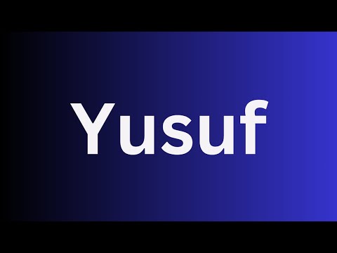 How to pronounce Yusuf perfectly? How to say Yusuf ? How to speak Yusuf?