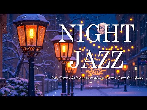 Relaxing Night Jazz Saxophone Music for Deep Sleep - Good Night with Piano Jazz Background Music