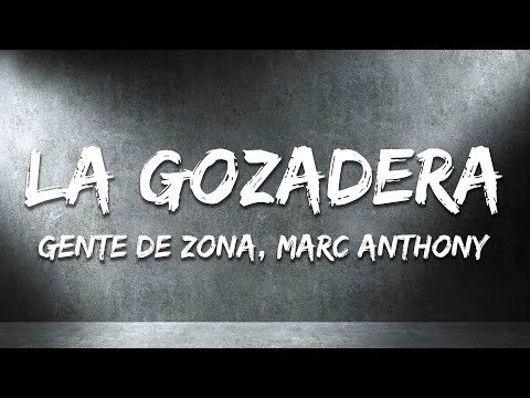 Gente de Zona - La Gozadera ft. Marc Anthony (Letra / Lyrics)