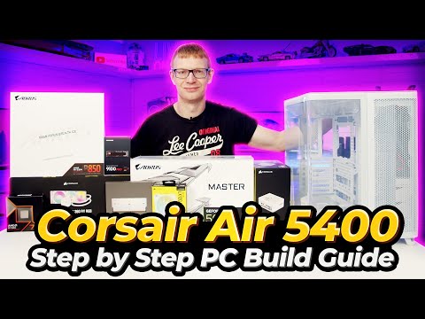 Corsair Air 5400 Build - Step by Step Guide