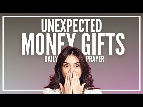 Prayer for Unexpected Money Gifts | Unexpected Money and Income Prayers
