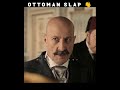 Ottoman Sultan Powerful Slap Attitude Status ️ Sultan AbdulHamid Status Shorts Trt Status