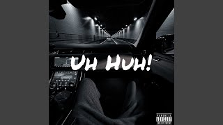 Uh Huh! Music Video