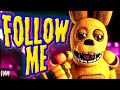 FNAF SONG Follow Me ANIMATED