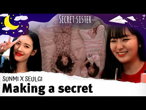 sunmi X red velvet seulgi making a secret💛 SECRET SISTER