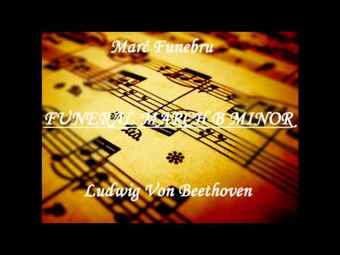 Marċ Funebru.  Funeral March B Minor- Ludwig Von Beethoven