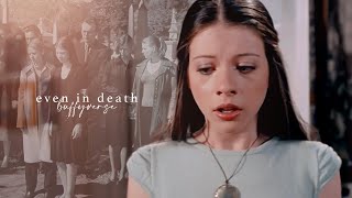 Buffyverse l Even in Death