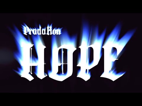 PradaRon - “Hope” (Official Music Video)