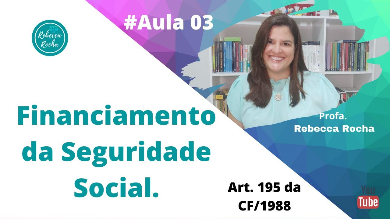 #Aula 3 - Financiamento da Seguridade Social